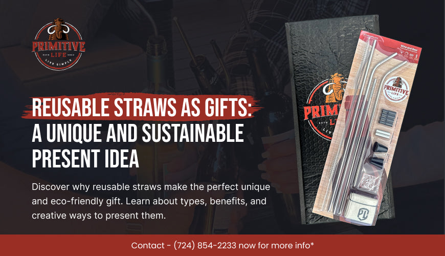 Reusable Straws as Gifts: A Unique and Sustainable Present Idea
